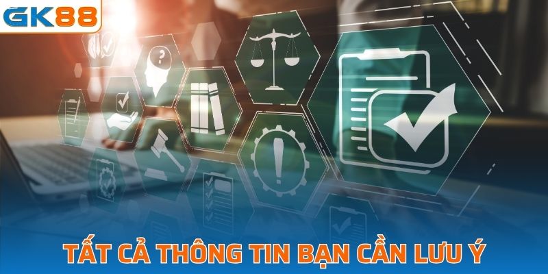 Tất cả thông tin bạn cần lưu ý