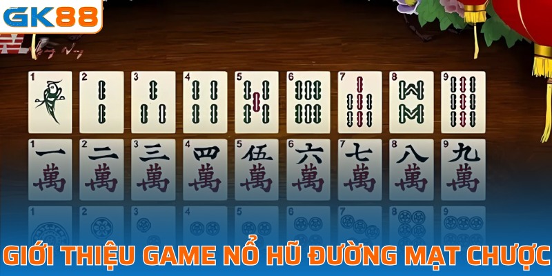 Vài nét cơ bản về game nổ hũ đường mạt chược